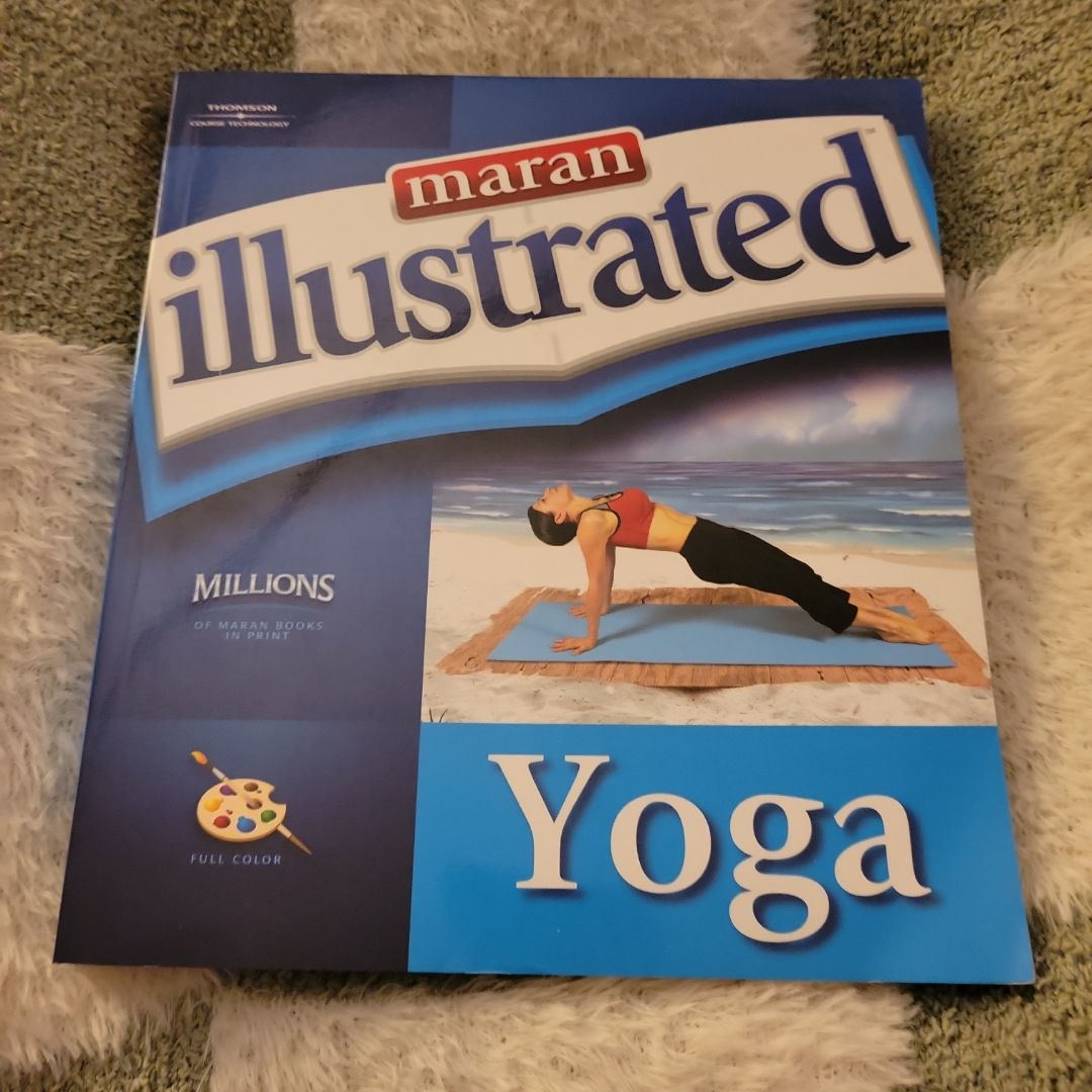 Maran Illustrated Yoga by Ruth Maran, MaranGraphics Development Group