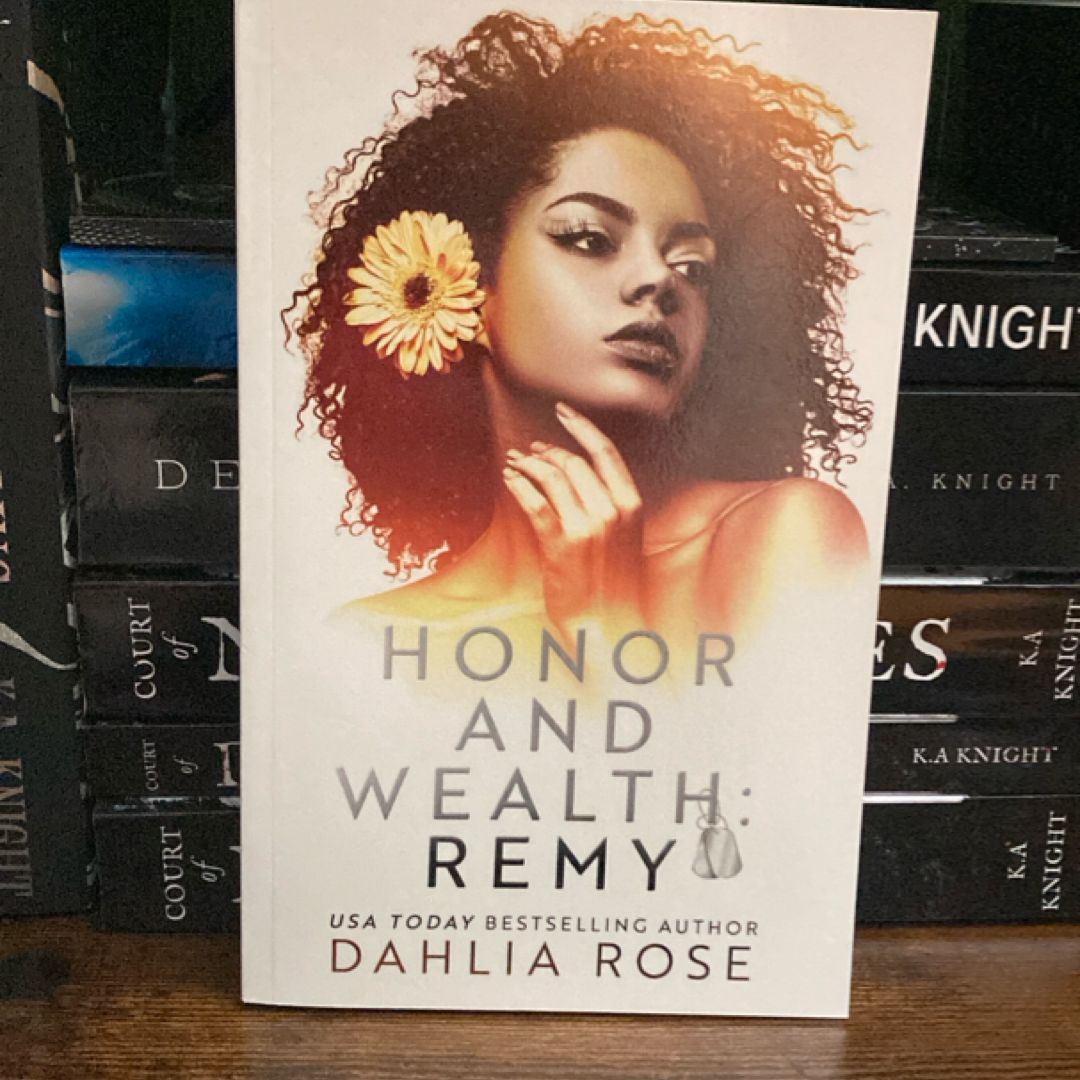 Honor and Wealth: Remy