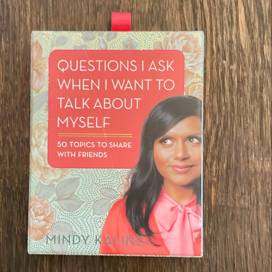 Questions I Ask When I Want to Talk about Myself