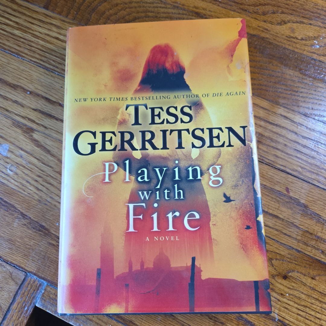 Playing with Fire