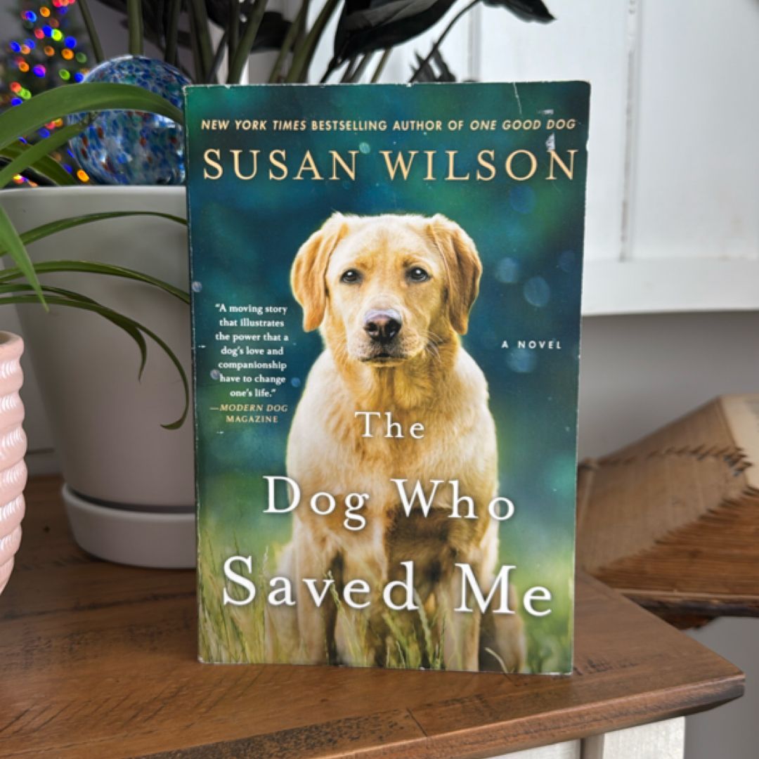 The Dog Who Saved Me