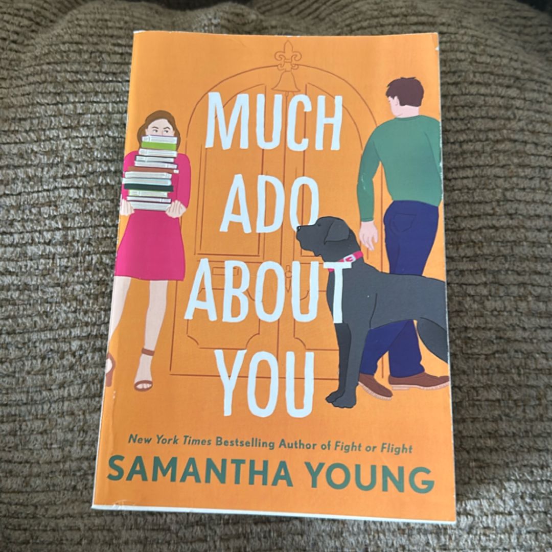 Much Ado about You
