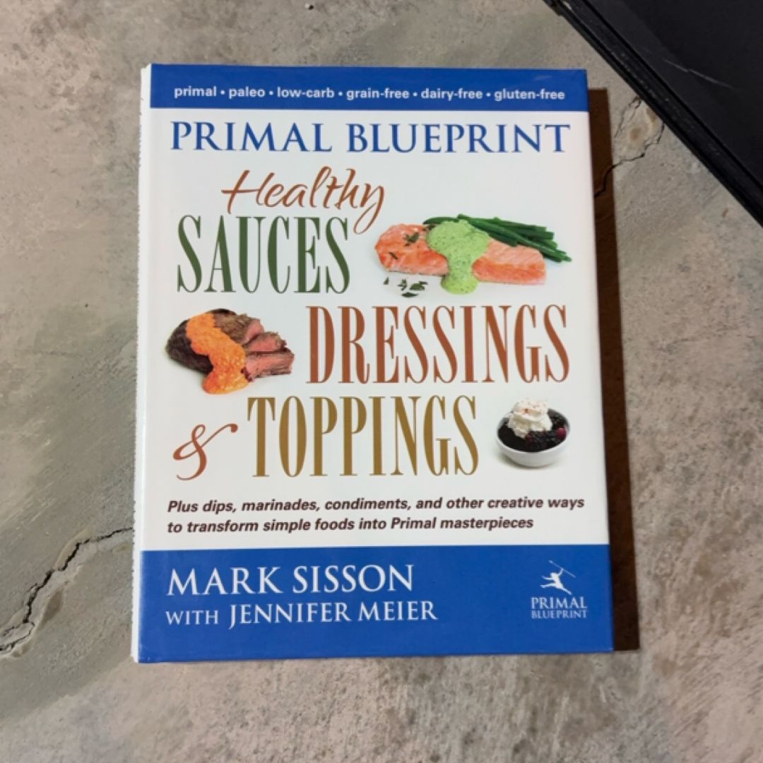 Primal Blueprint Healthy Sauces, Dressings and Toppings