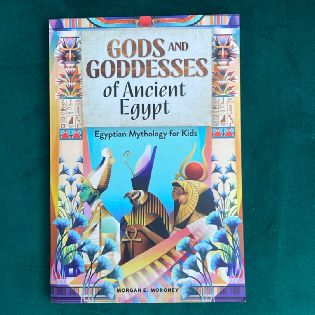 Gods and Goddesses of Ancient Egypt
