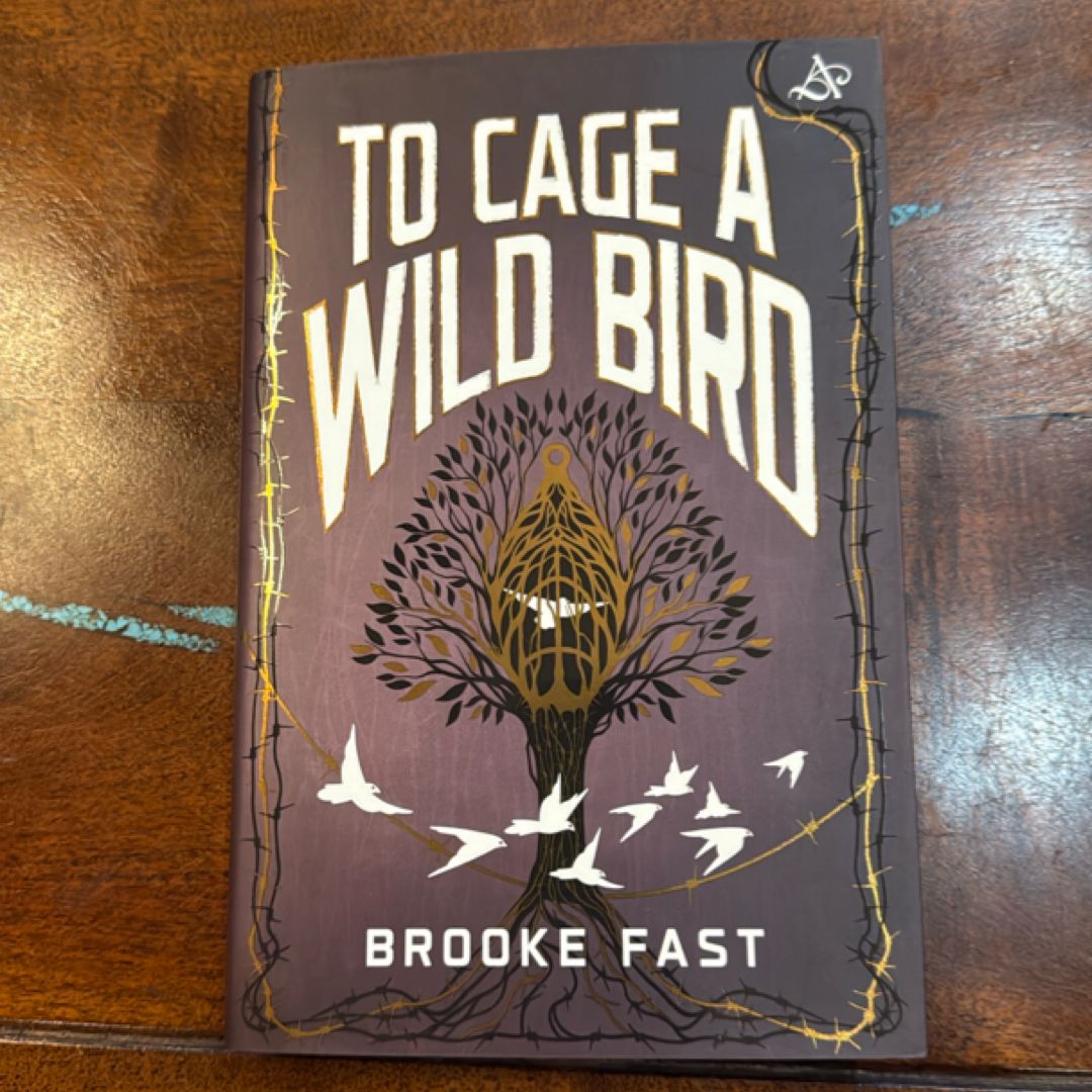 To Cage A Wild Bird