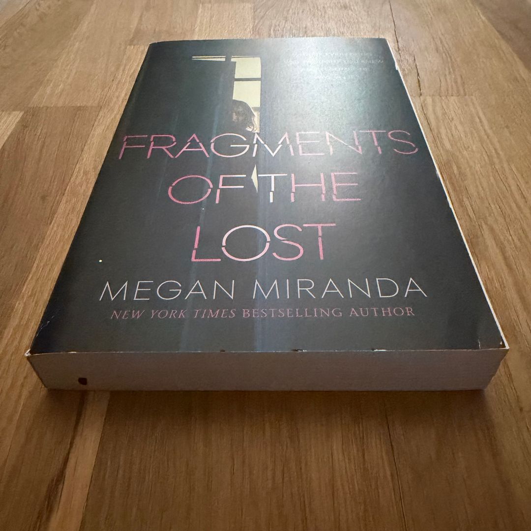 Fragments of the Lost