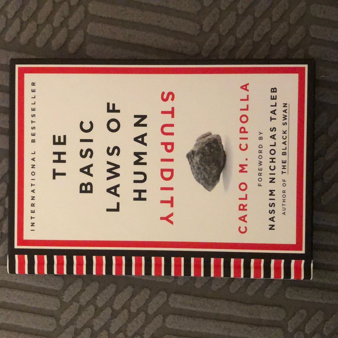 The Basic Laws of Human Stupidity