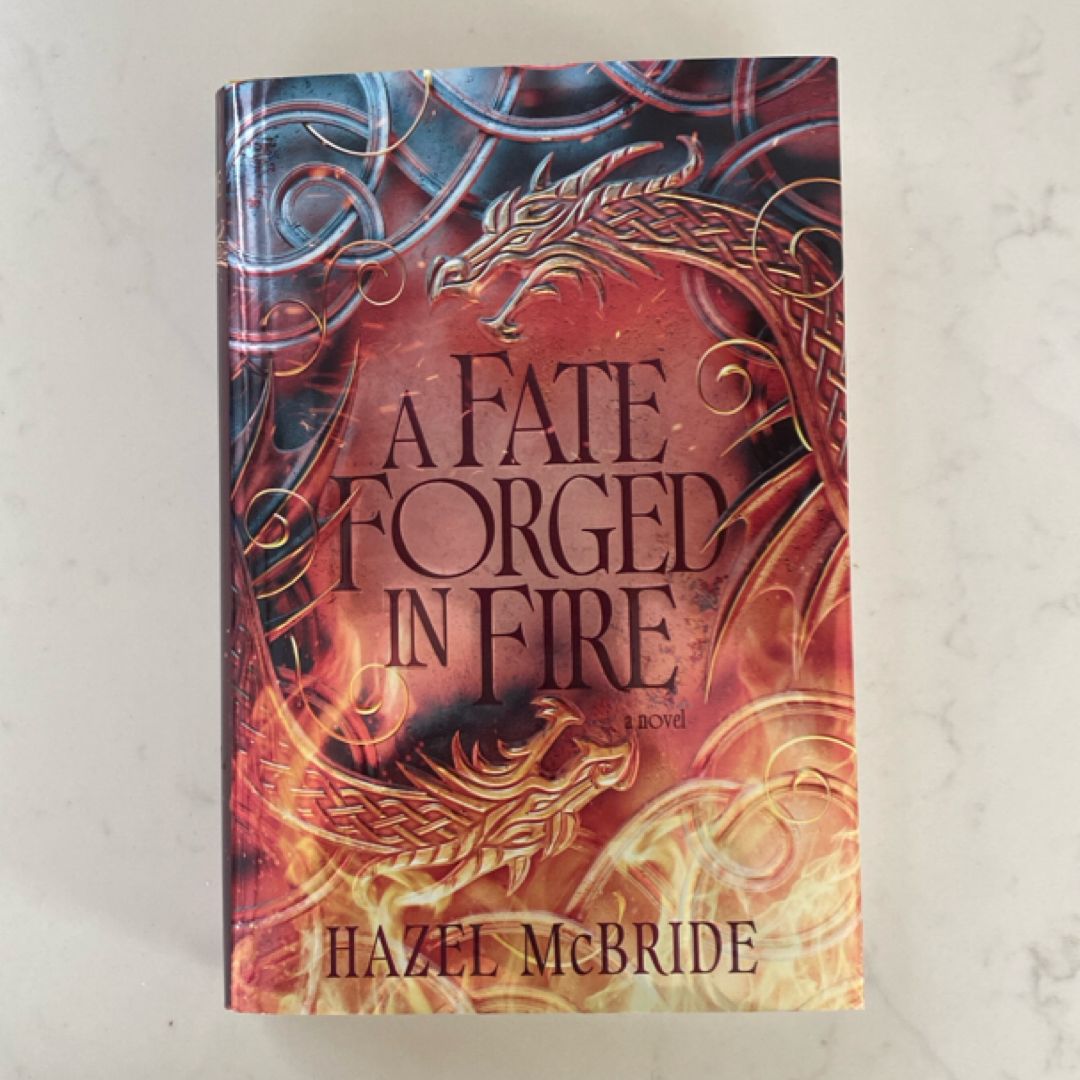 A Fate Forged in Fire