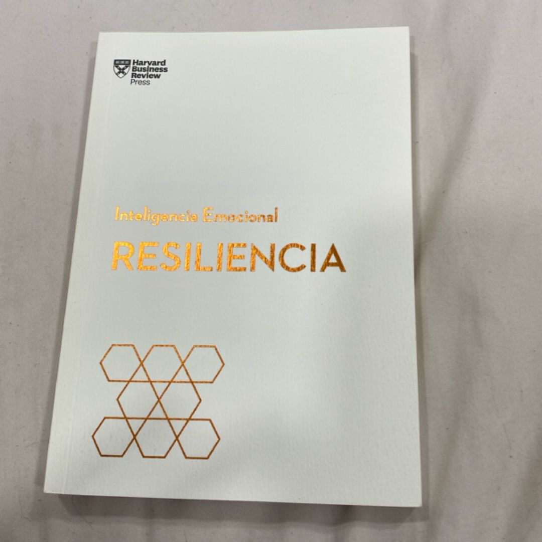 Resiliencia. Serie Inteligencia Emocional HBR (Resilience Spanish Edition)
