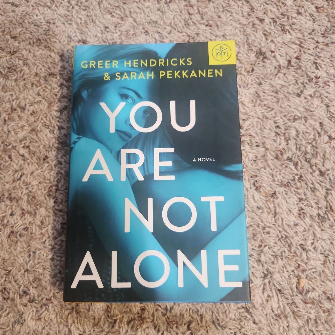 You Are Not Alone