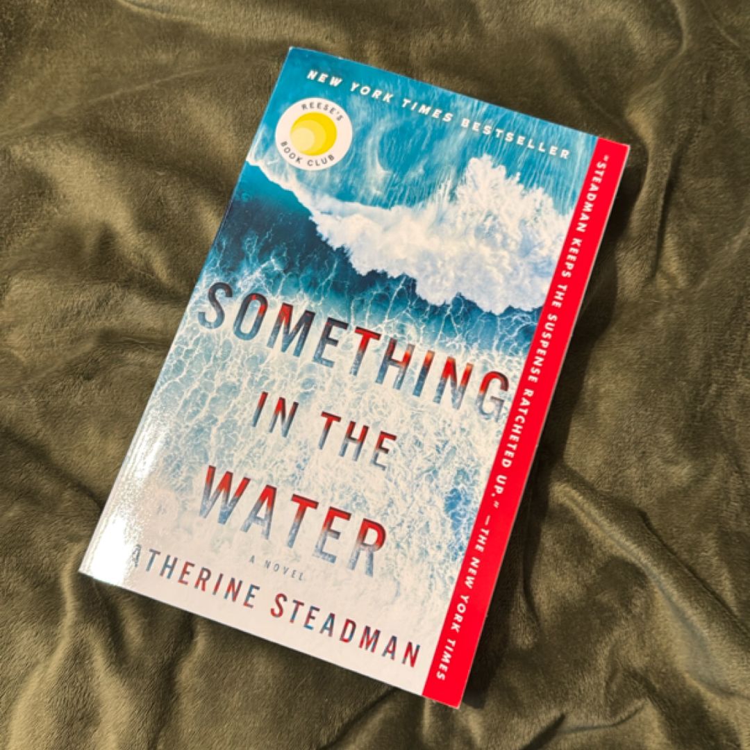 Something in the Water