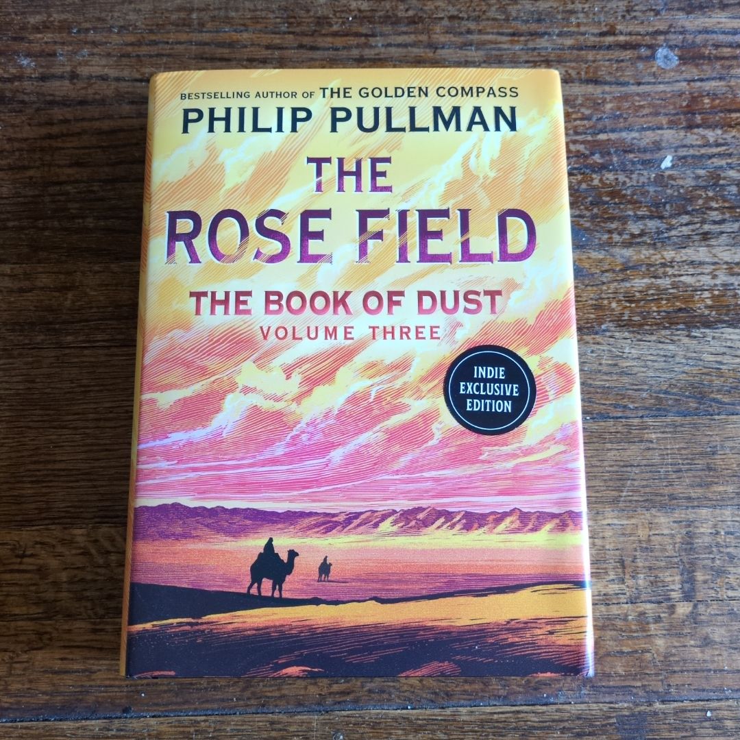 The Book of Dust: the Rose Field (Book of Dust, Volume 3)