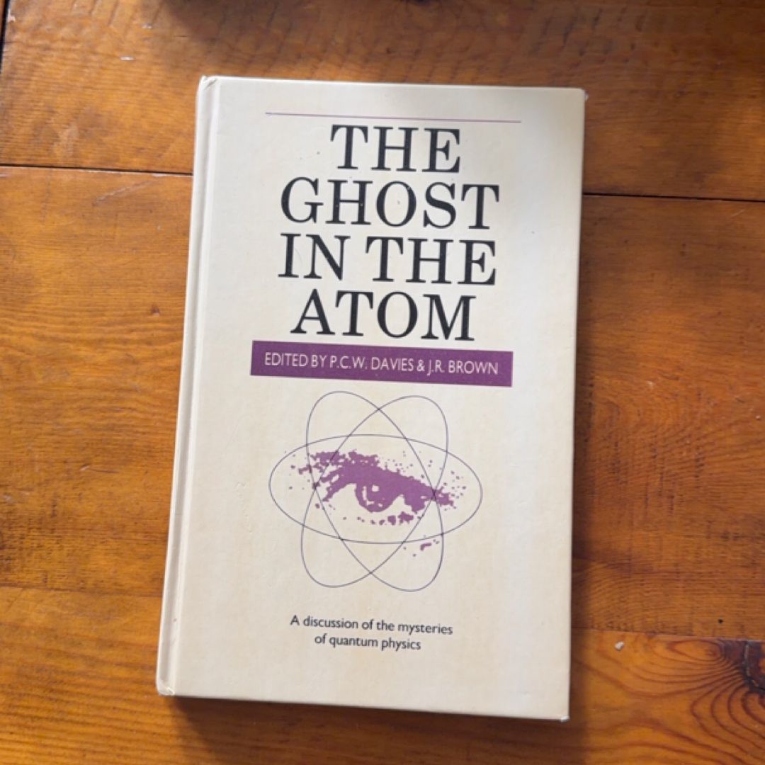 The Ghost in the Atom
