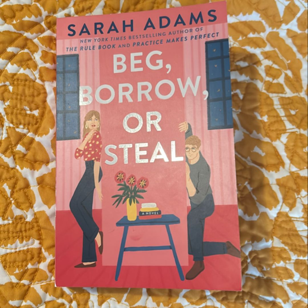 Beg, Borrow, or Steal