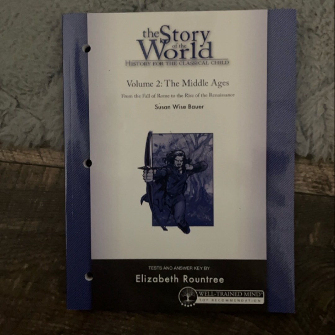 The Story of the World: History for the Classical Child, Volume 2