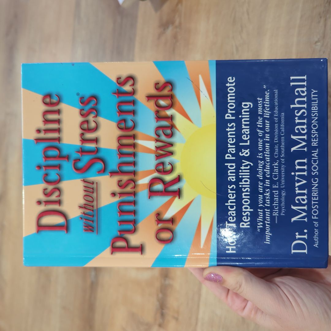 Discipline without Stress Punishments or Rewards