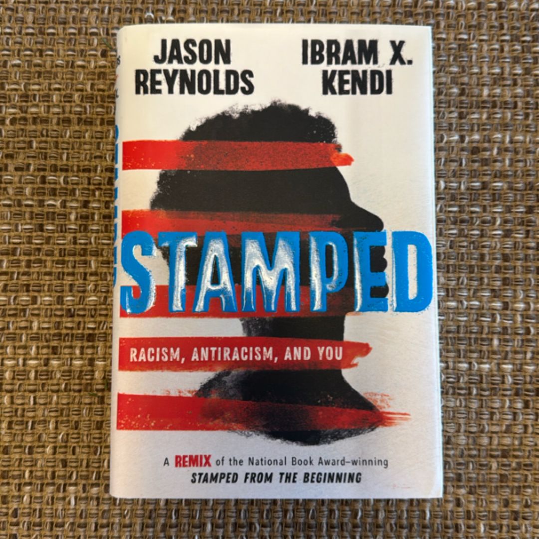 Stamped: Racism, Antiracism, and You