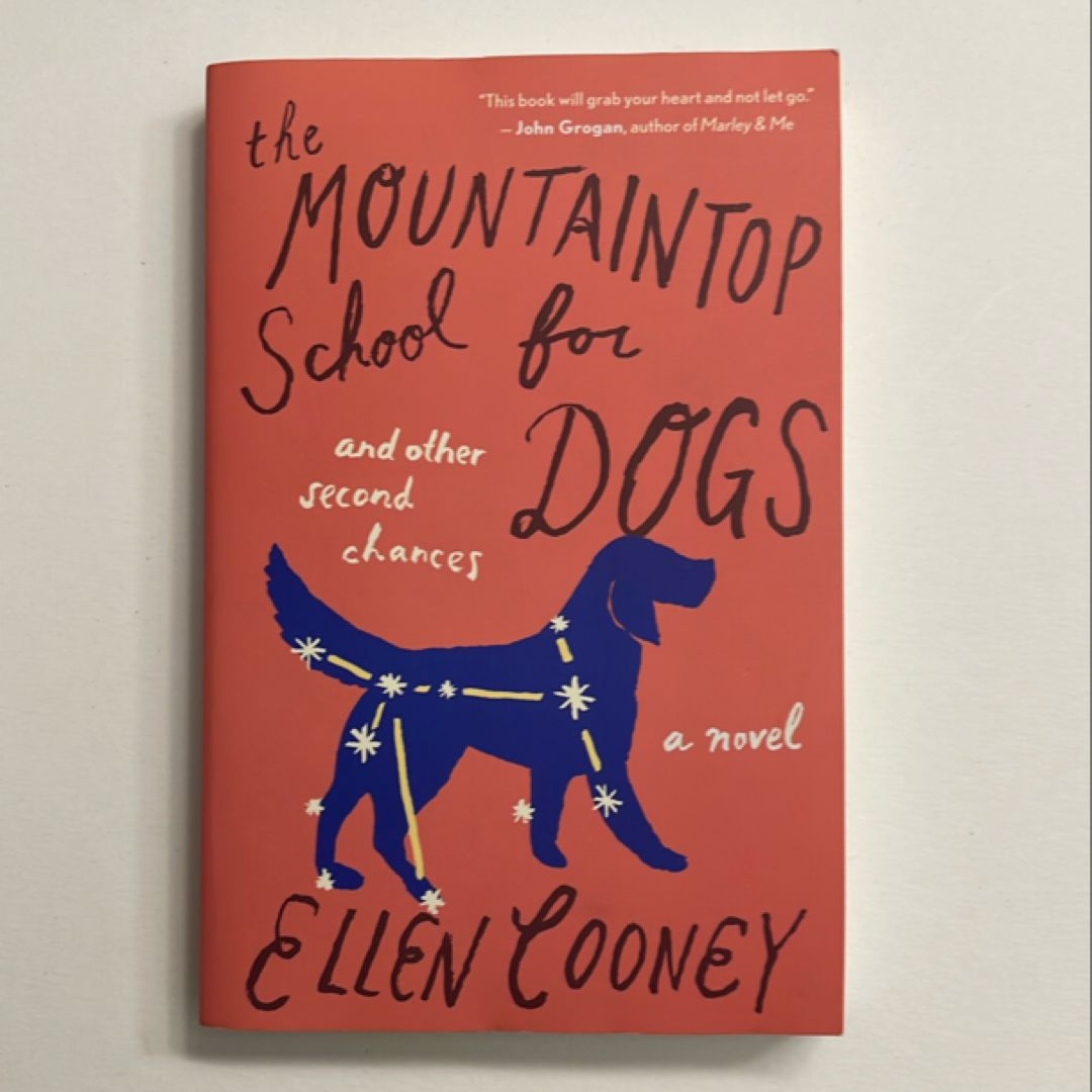 The Mountaintop School for Dogs and Other Second Chances