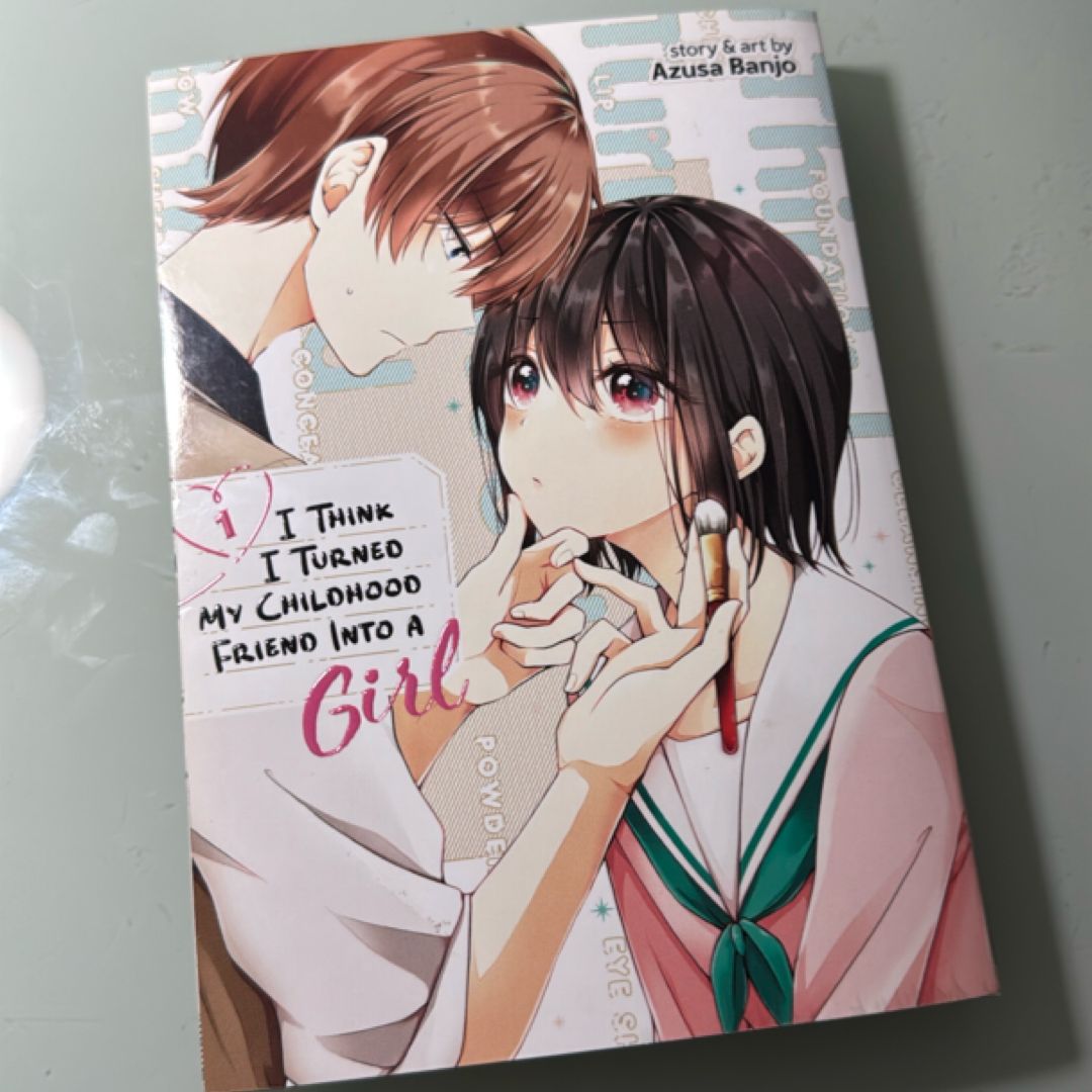 I Think I Turned My Childhood Friend into a Girl Vol. 1