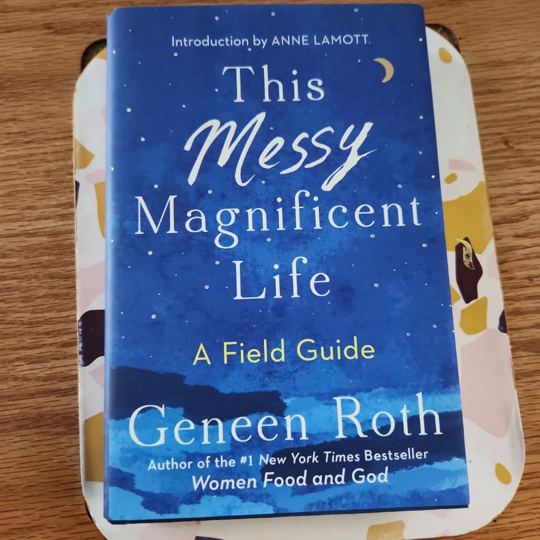 This Messy Magnificent Life
