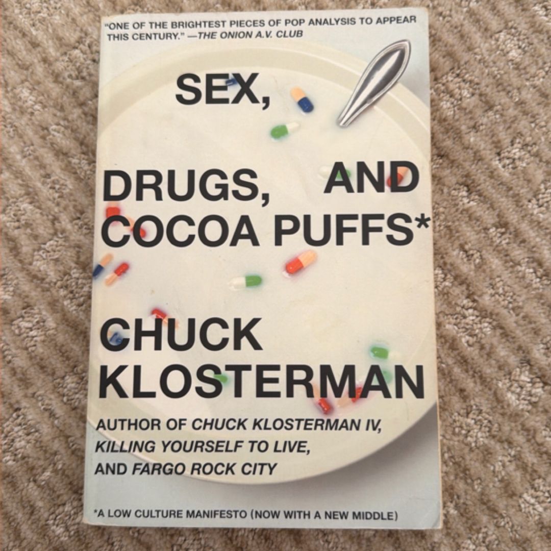 Sex, Drugs, and Cocoa Puffs