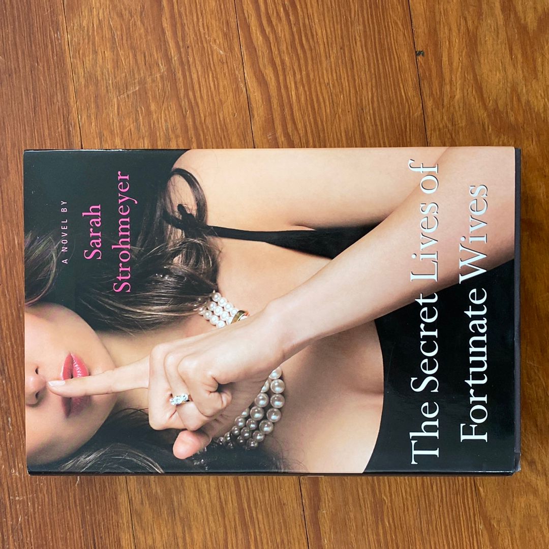 The Secret Lives of Fortunate Wives