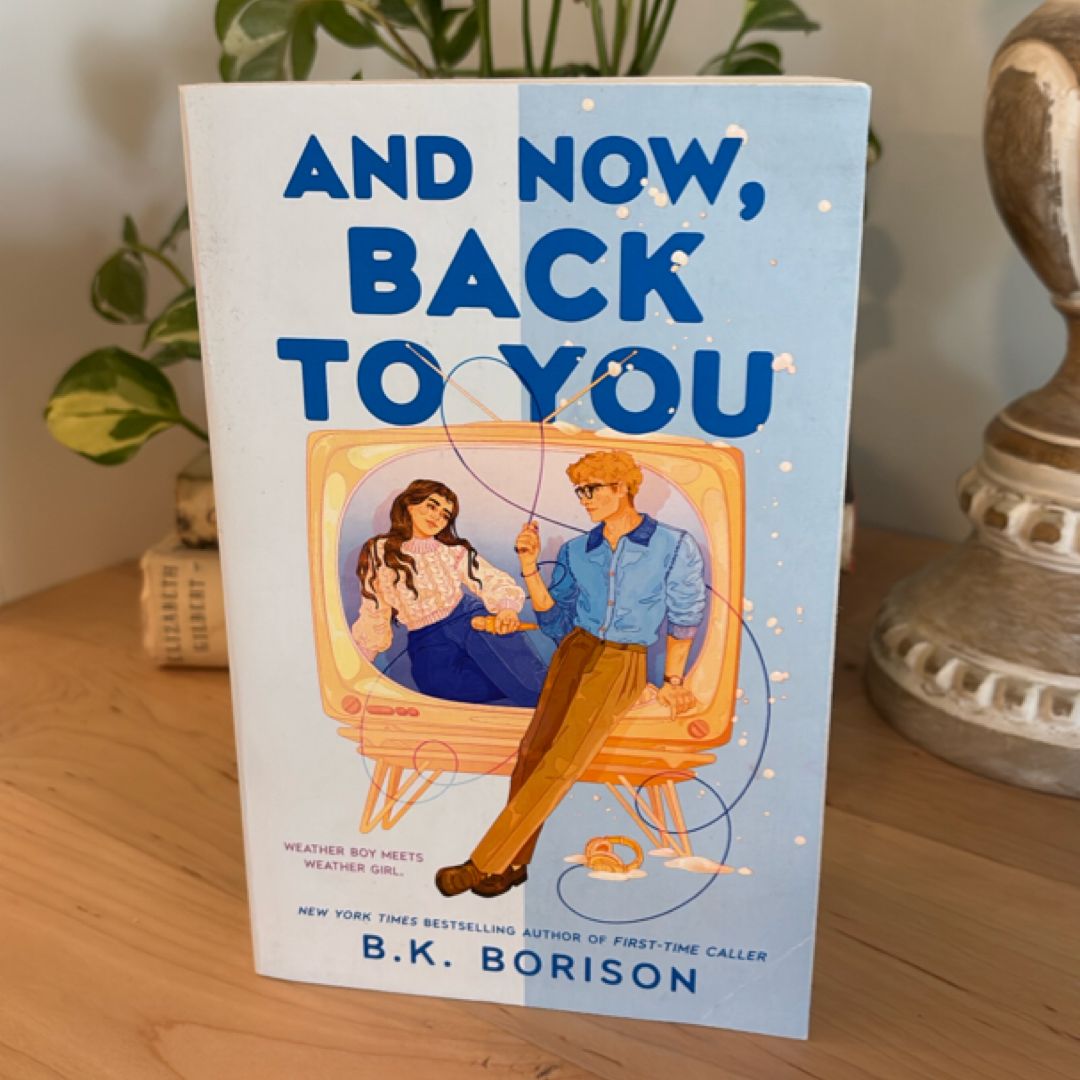 And Now, Back to You