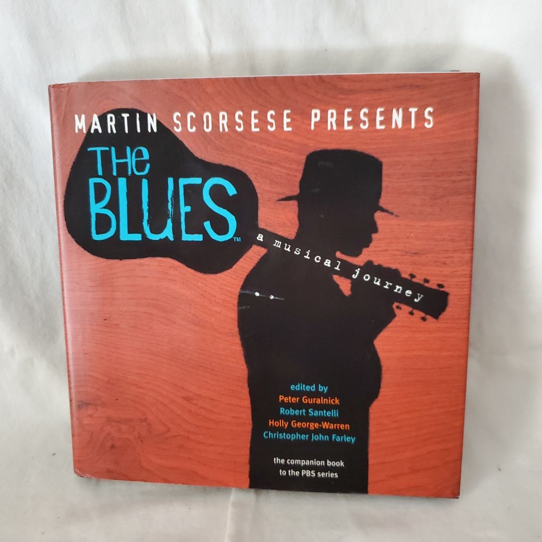 Martin Scorsese Presents the Blues: a Musical Journey