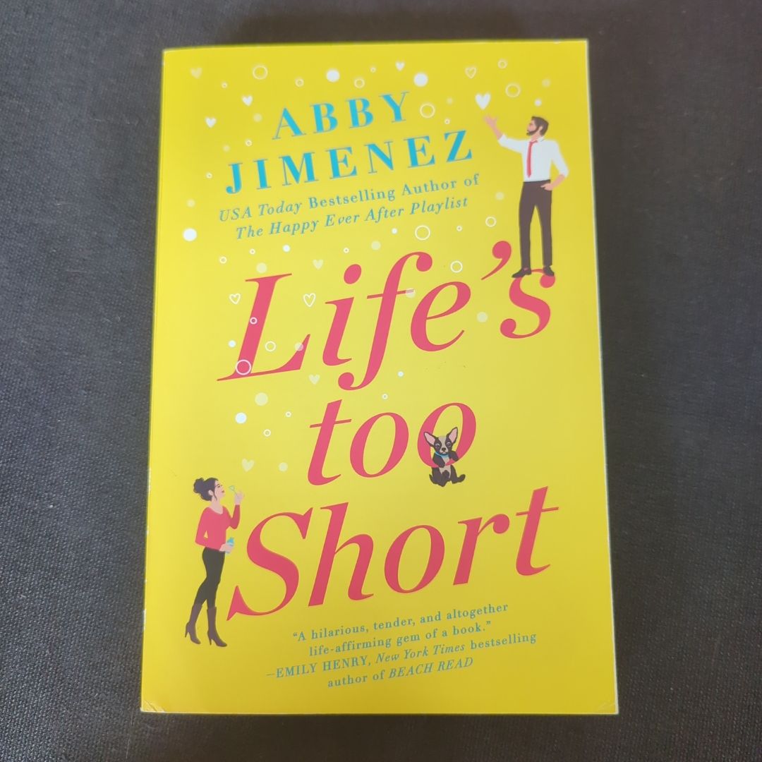 Life's Too Short