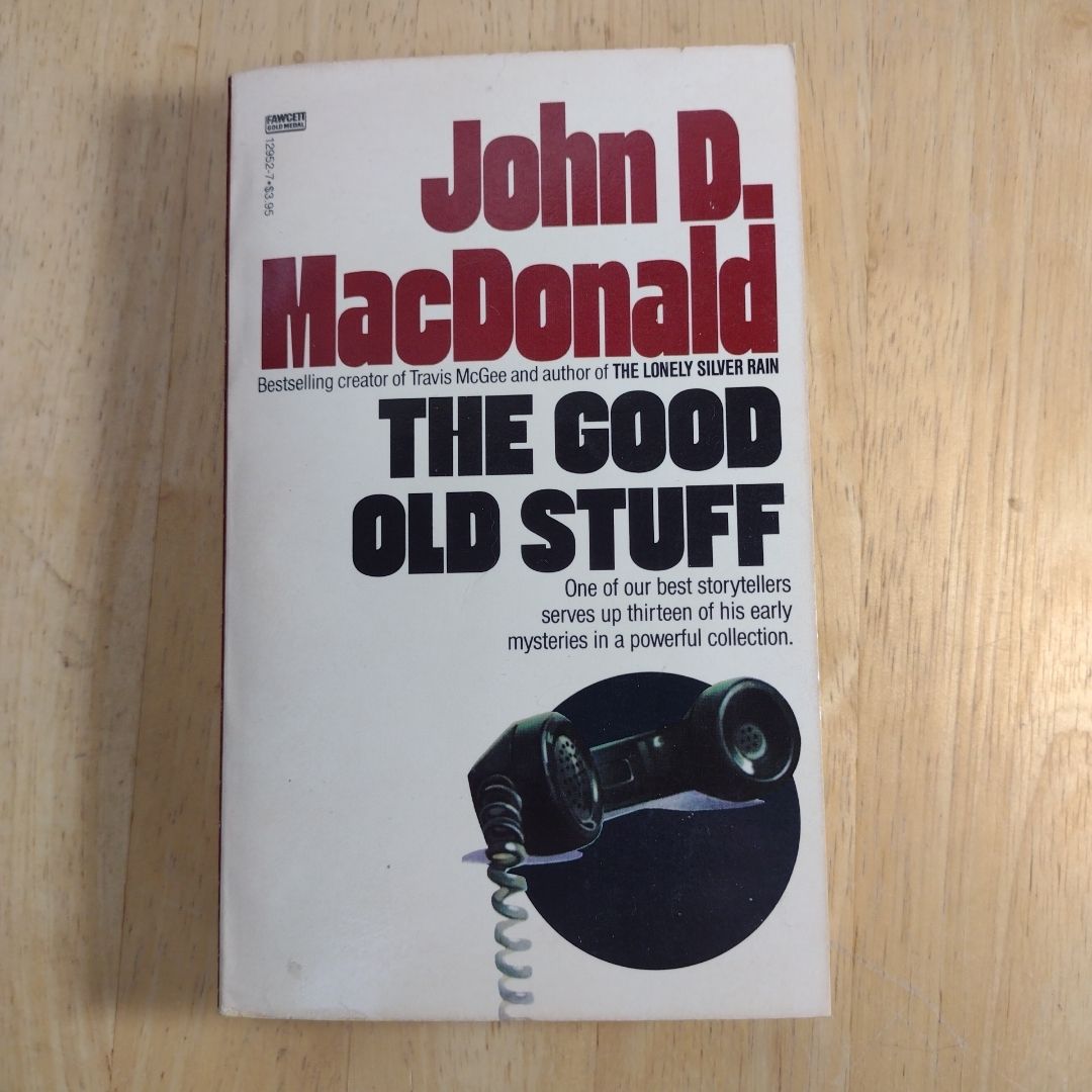 The Good Old Stuff