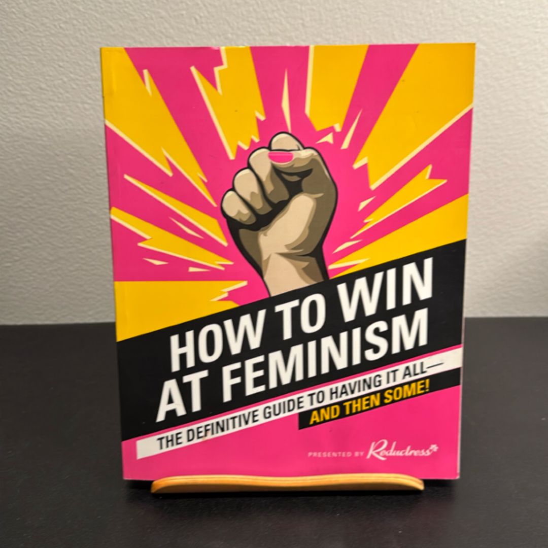 How to Win at Feminism