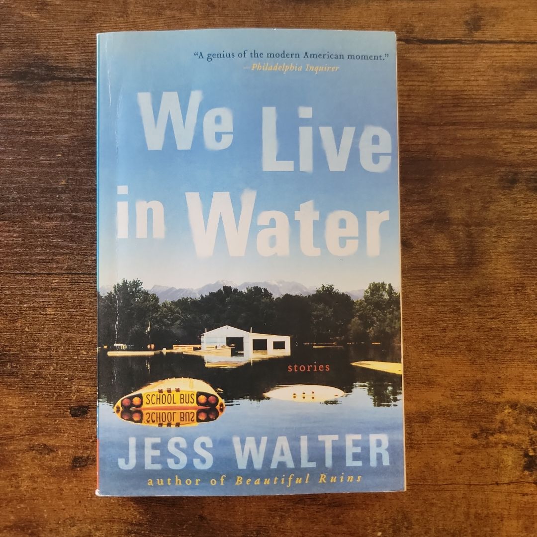 We Live in Water