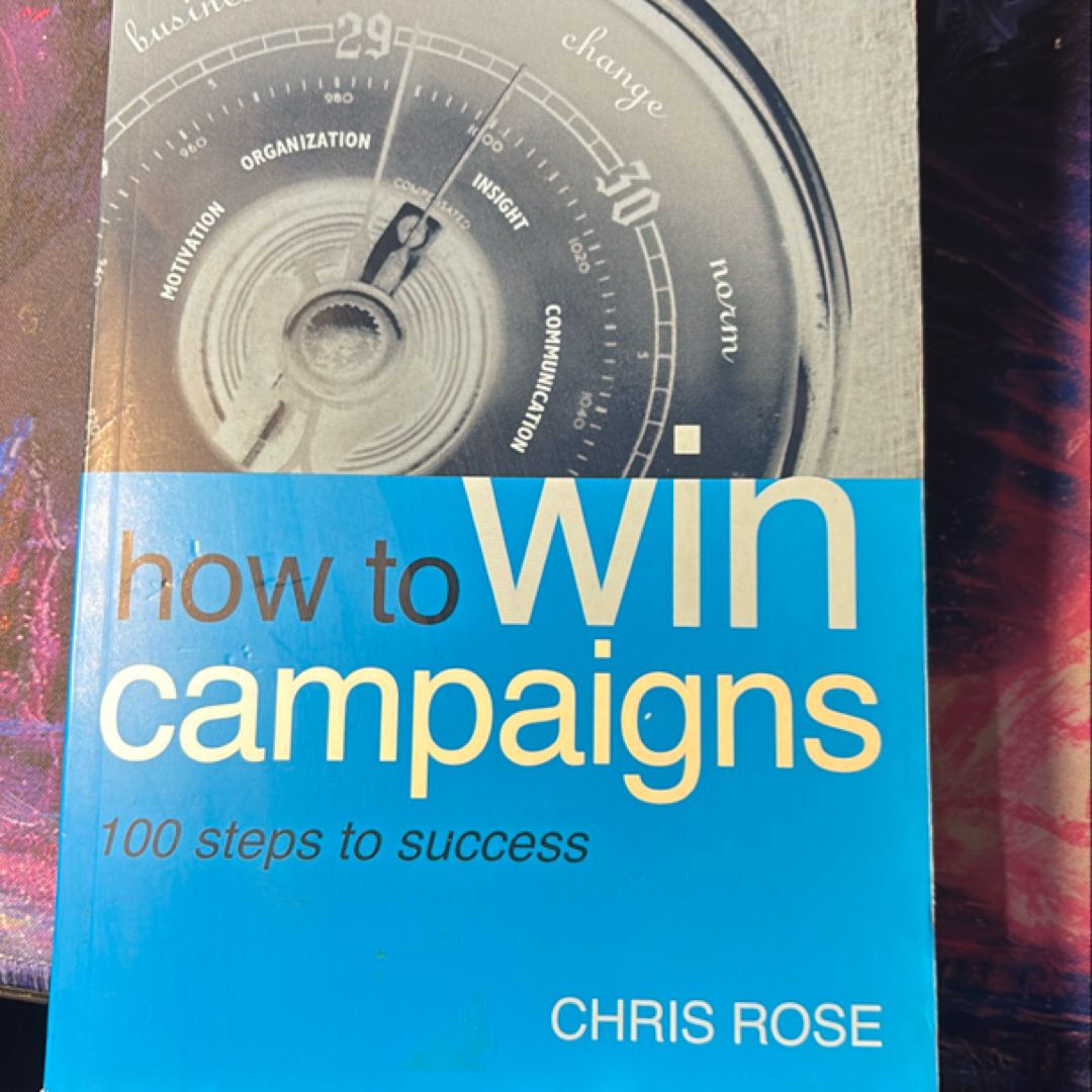 How to Win Campaigns by