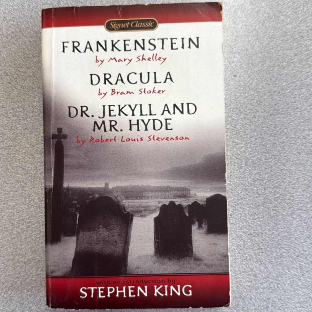 Frankenstein, Dracula, Dr. Jekyll and Mr. Hyde