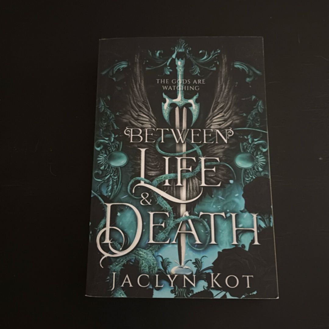 Between Life and Death