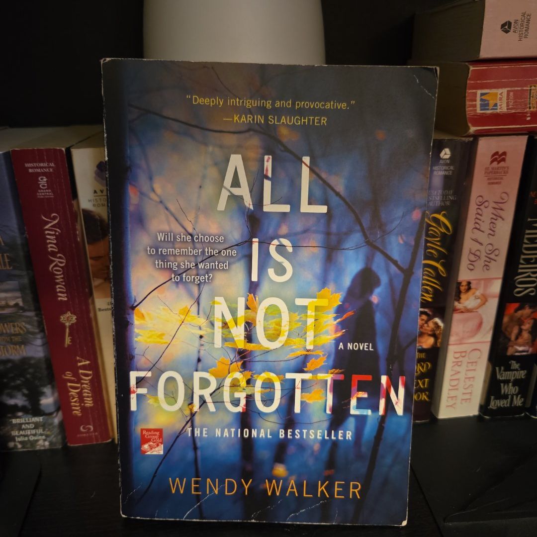 All Is Not Forgotten