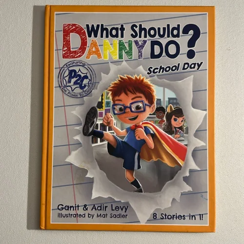 What Should Danny Do? School Day
