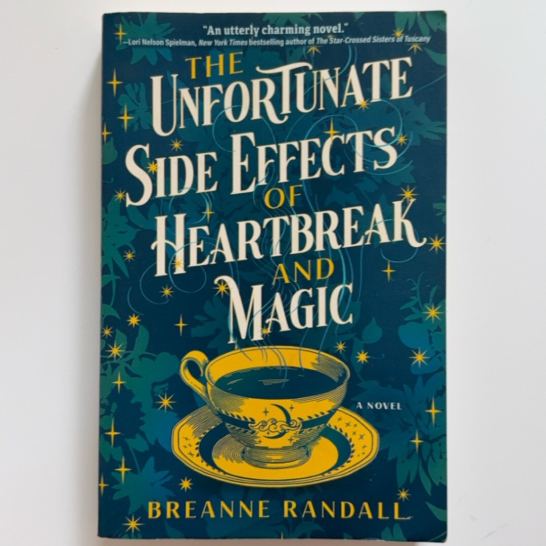 The Unfortunate Side Effects of Heartbreak and Magic