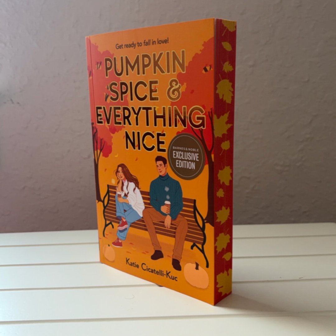 Pumpkin Spice & Everything Nice