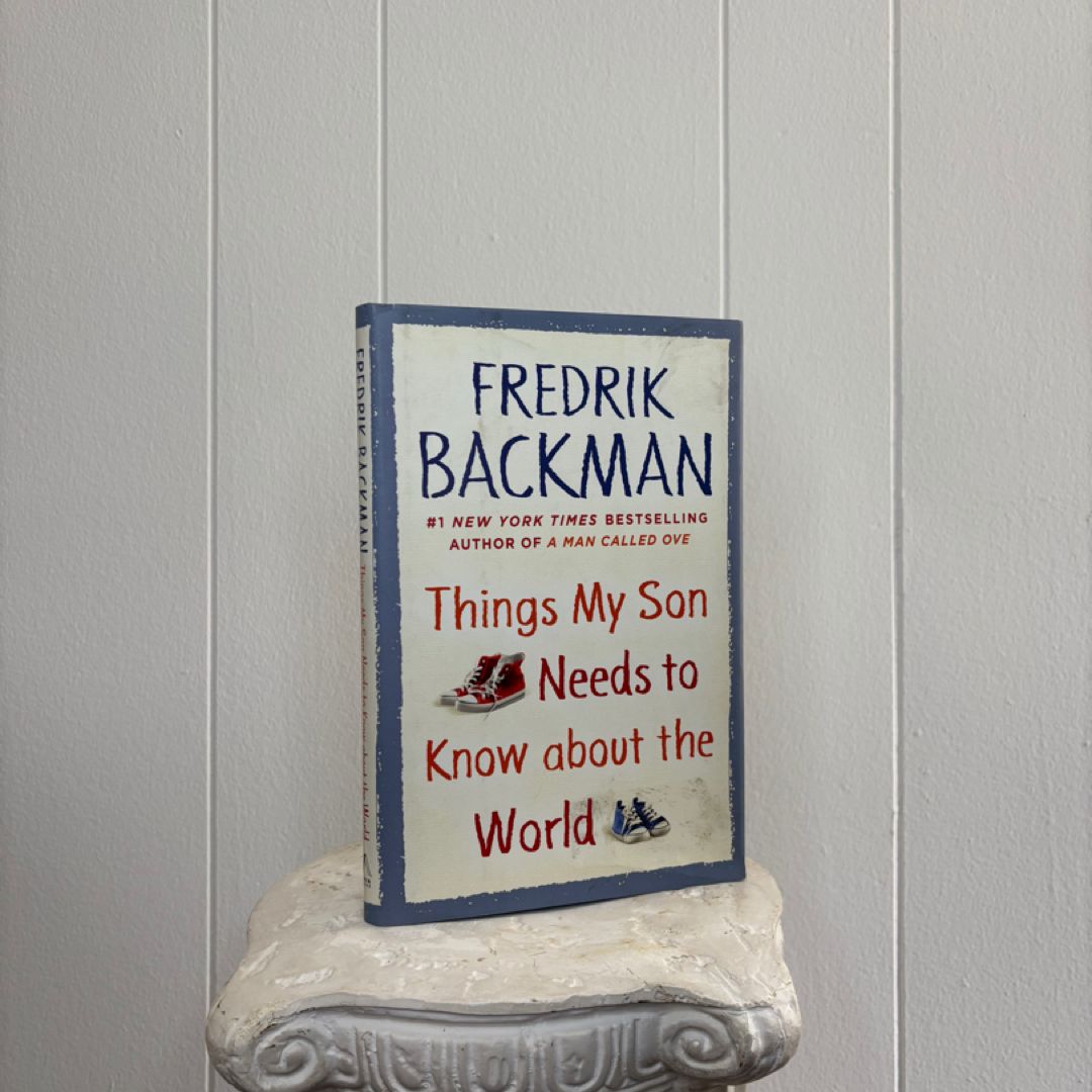 Things My Son Needs to Know about the World