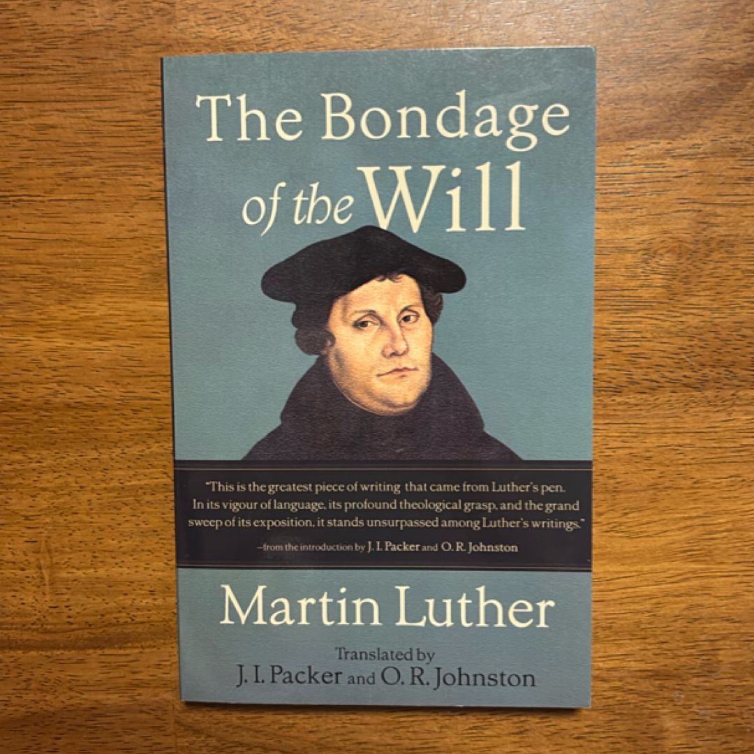 The Bondage of the Will