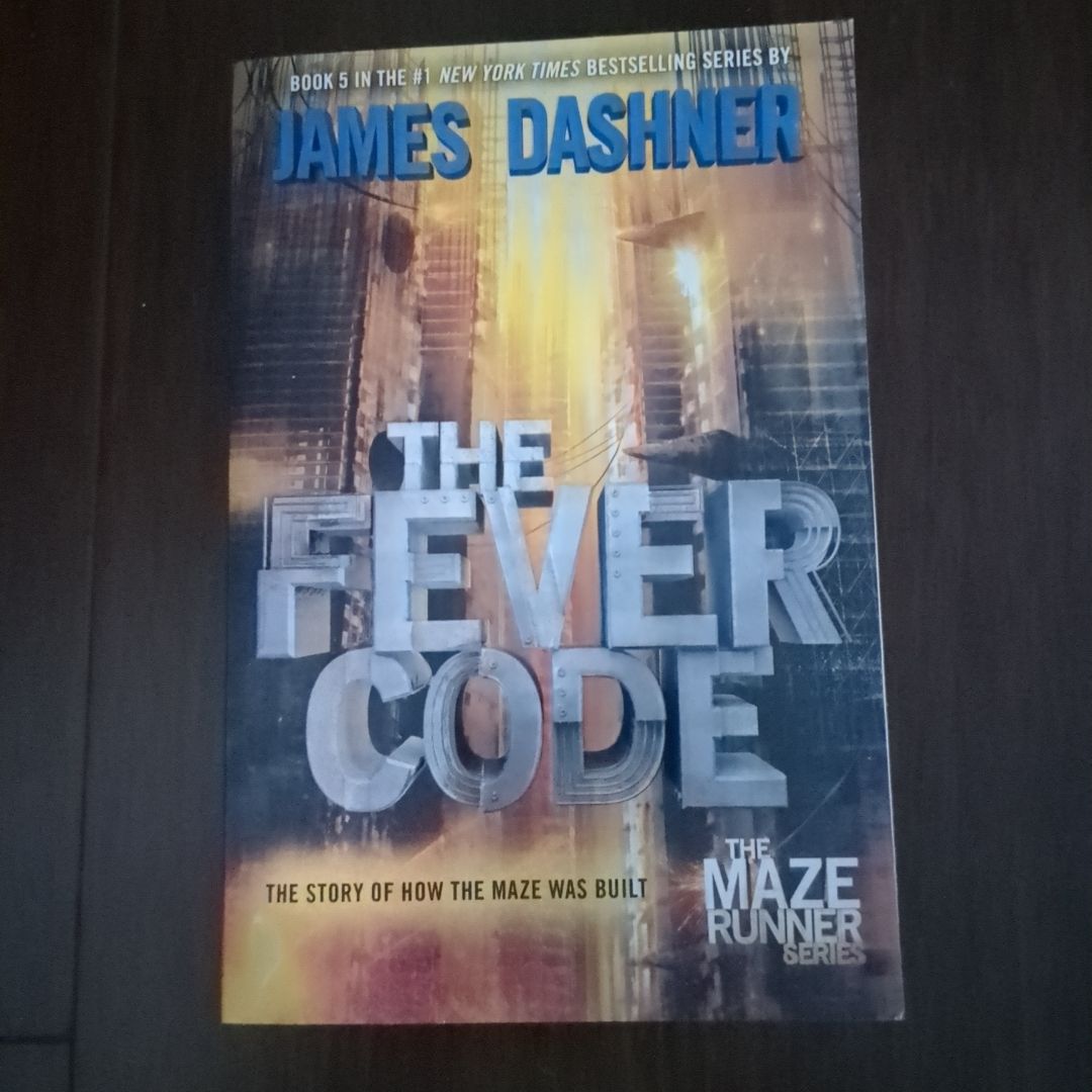 The Fever Code (Maze Runner, Book Five; Prequel)