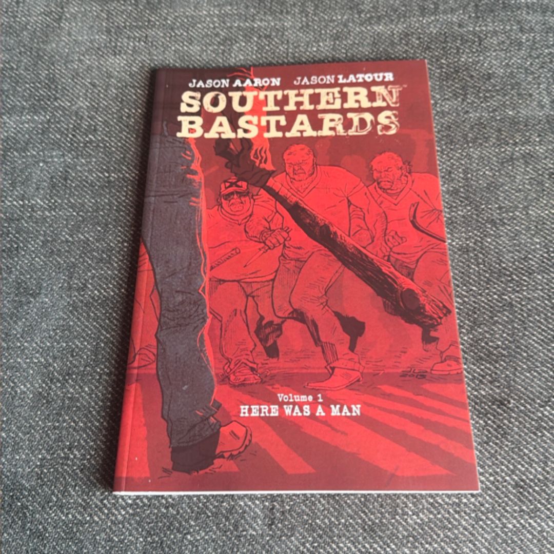 Southern Bastards Volume 1: Here Was a Man