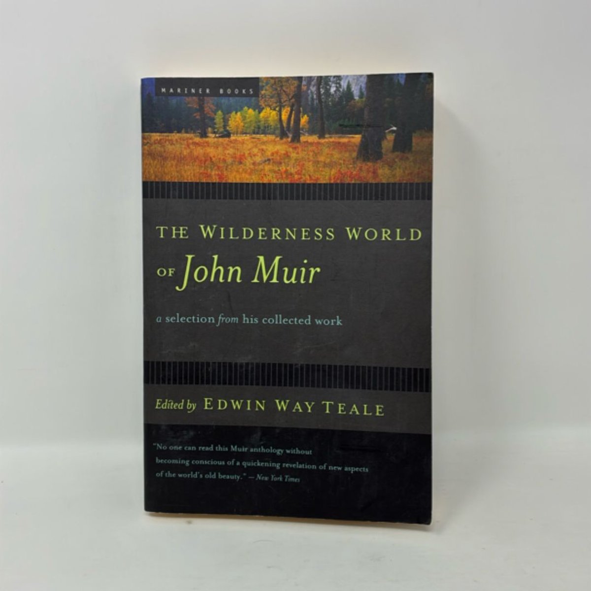 The Wilderness World of John Muir by Edwin W. Teale