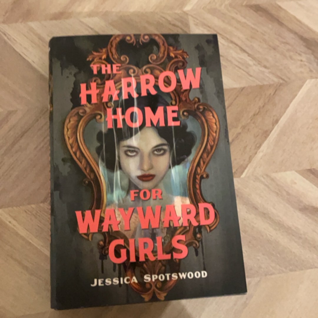 The Harrow Home for Wayward Girls