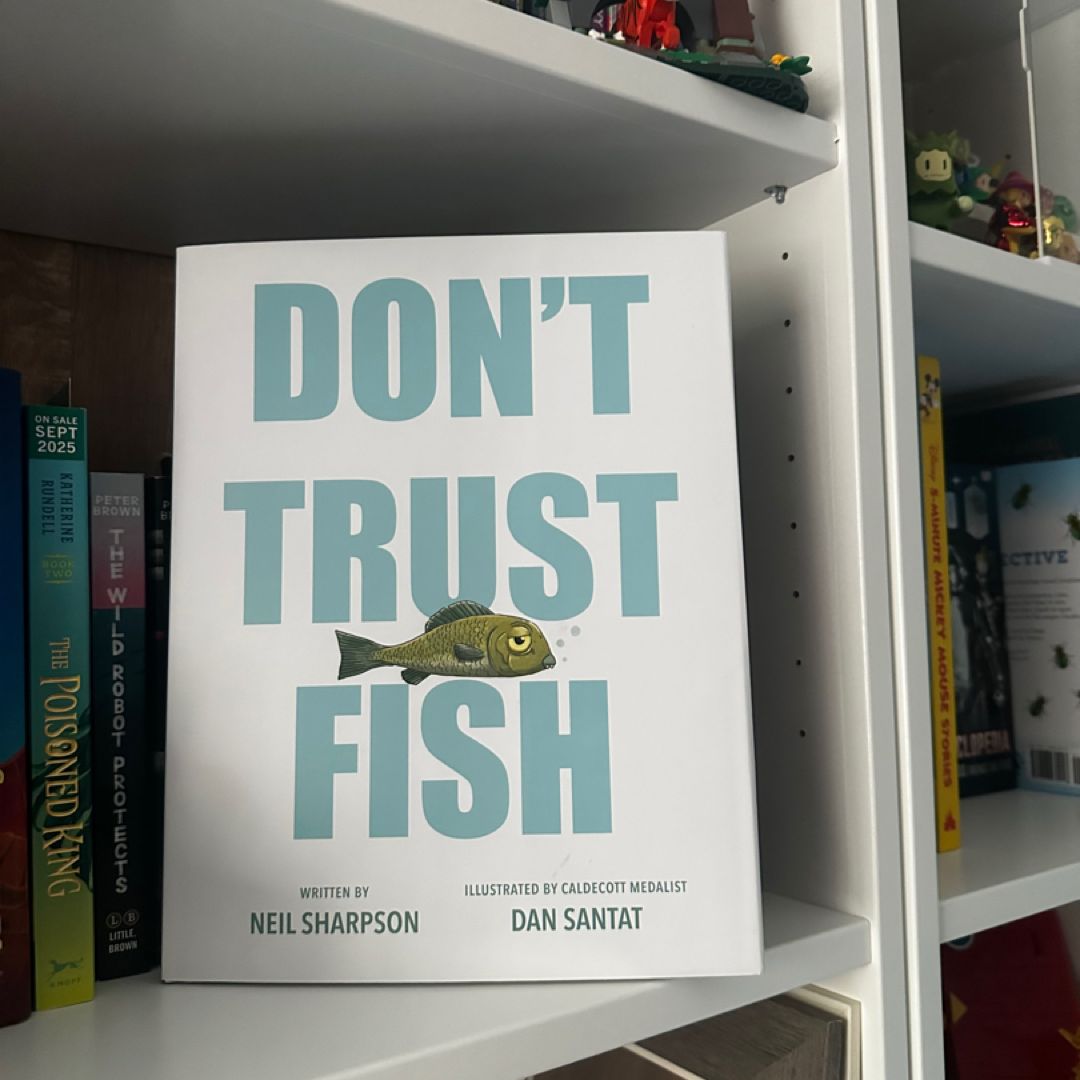 Don't Trust Fish