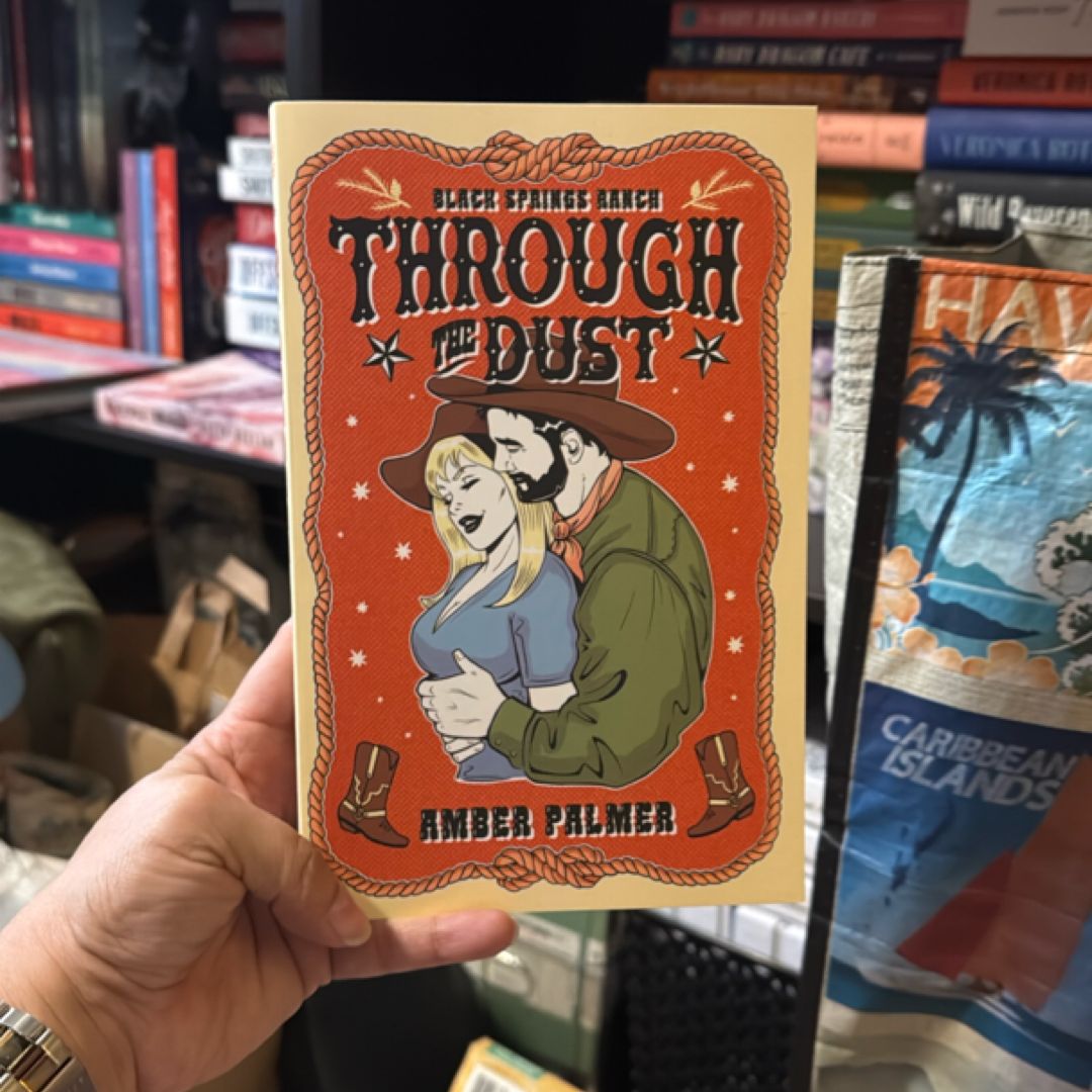Through the Dust Probably Smut edition DIGITALLY SIGNED