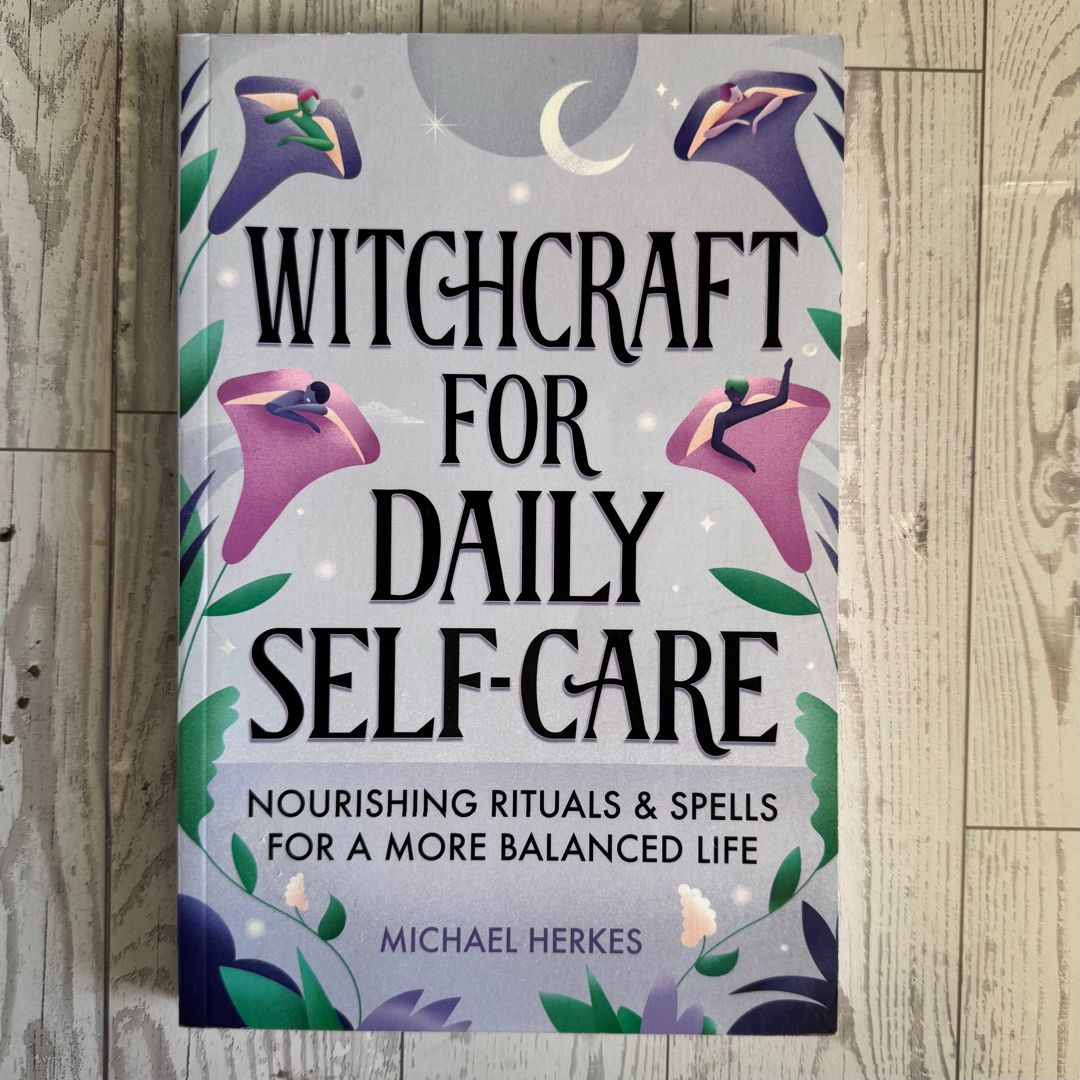 Witchcraft for Daily Self-Care