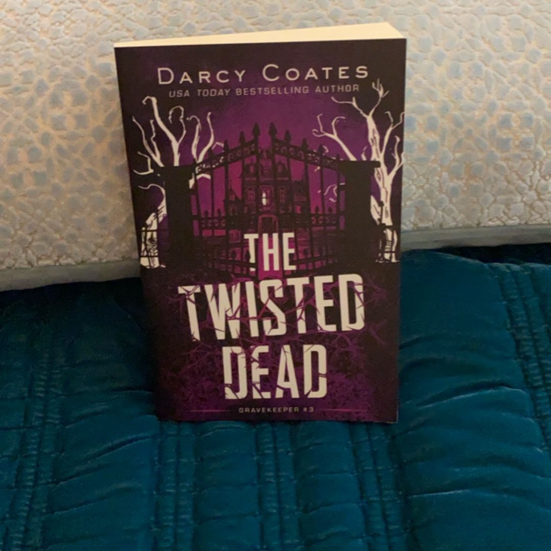 The Twisted Dead