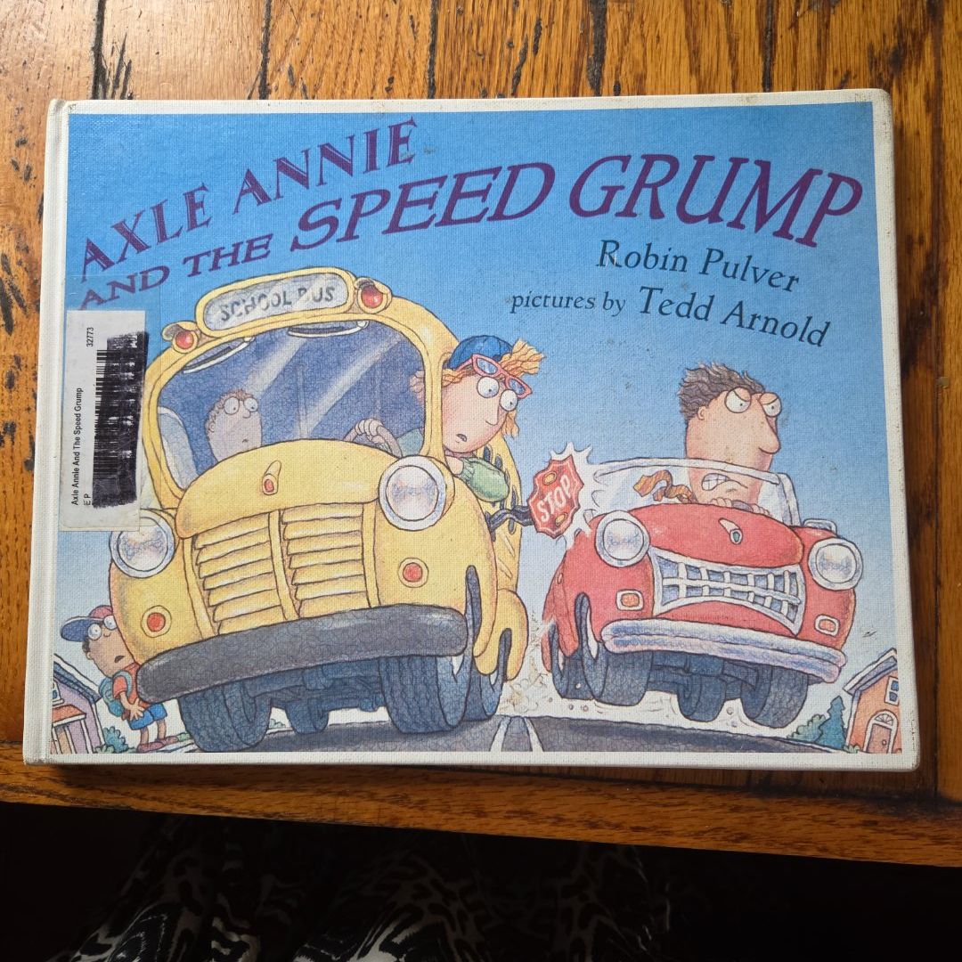 Axle Annie and the Speed Grump